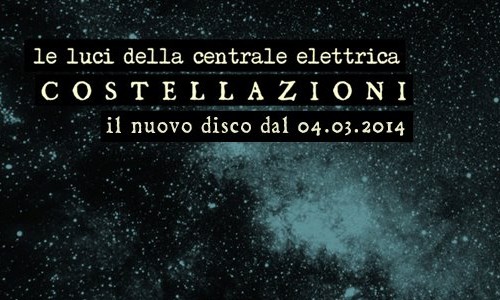 Le Luci Della Centrale Elettrica - 

Costellazioni